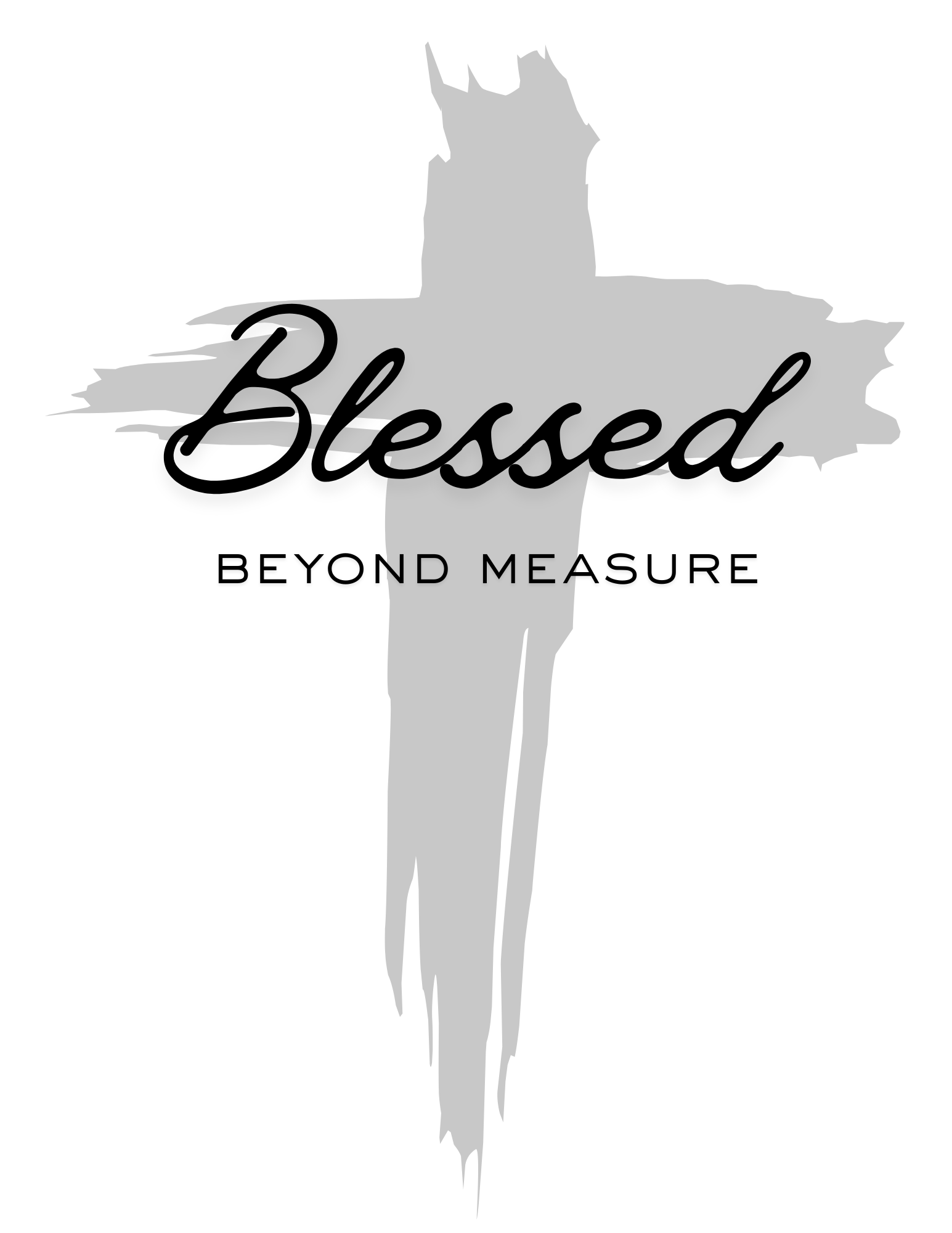 Blessed Beyond Measure